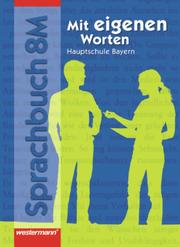 Mit eigenen Worten - Sprachbuch für bayerische Hauptschulen Ausgabe 2004 - Cover