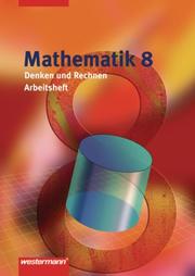 Mathematik - Denken und Rechnen, Ausgabe 2005 für Hauptschulen in Nordrhein-Westfalen