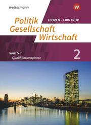 Politik-Gesellschaft-Wirtschaft - Sozialwissenschaften in der gymnasialen Oberstufe - Neubearbeitung - Cover