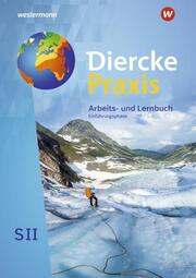 Diercke Praxis SII - Arbeits- und Lernbuch - Ausgabe 2020