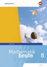 Mathematik heute - Ausgabe 2019 für Hessen - Cover