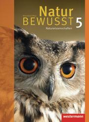 Natur BEWUSST - Naturwissenschaften - Ausgabe 2008 für Rheinland-Pfalz