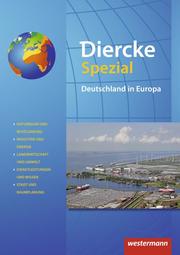 Diercke Spezial - Aktuelle Ausgabe für die Sekundarstufe II