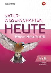 Naturwissenschaften Heute - Mensch-Natur-Technik - Ausgabe 2022 für Gymnasien in Thüringen