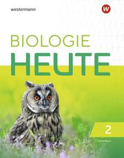 Biologie heute SI - Allgemeine Ausgabe 2019