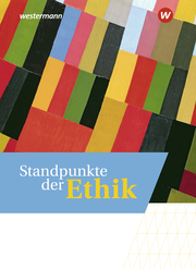 Standpunkte der Ethik - Lehr- und Arbeitsbuch für die gymnasiale Oberstufe - Ausgabe 2023 - Cover