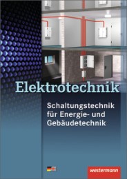 Elektrotechnik - Schaltungstechnik für Energie- und Gebäudetechnik