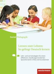 Lernen statt Lehren: So gelingt Deutsch lernen