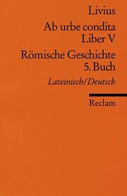 Ab urbe condita, liber V/Römische Geschichte, 5.Buch
