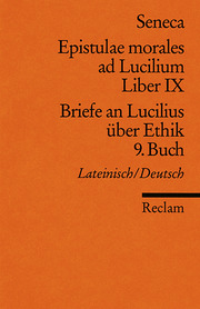 Epistulae morales ad Lucilium IX/Briefe an Lucilius über Ethik 9