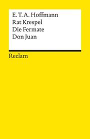 Rat Krespel/Die Fermate/Don Juan