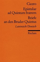 Epistulae ad Quintum Fratrem/Briefe an den Bruder Quintus