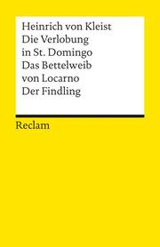 Die Verlobung in St Domingo/Das Bettelweib von Locarno/Der Findling