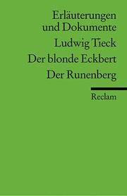 Ludwig Tieck, Der blonde Eckbert/Der Runenberg