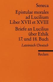 Epistulae morales ad Lucilium XVII et XVIII/Briefe an Lucilius über Ethik 17 und
