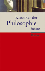 Klassiker der Philosophie heute