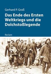 Das Ende des Ersten Weltkriegs und die Dolchstoßlegende. - Cover
