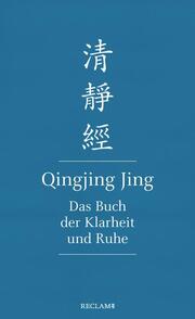 Qingjing Jing. Das Buch der Klarheit und Ruhe. - Cover