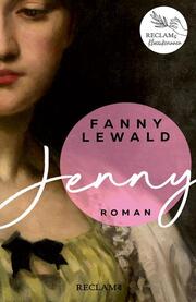 Jenny , Der große Frauen- und Emanzipationsroman von Fanny Lewald