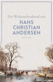 Ein Weihnachtsabend mit Hans Christian Andersen