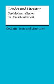 Gender und Literatur. Geschlechterreflexion im Deutschunterricht. - Cover