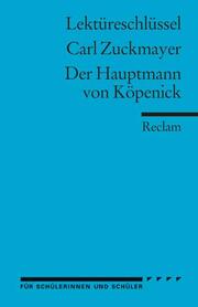 Lektüreschlüssel zu Carl Zuckmayer: Der Hauptmann von Köpenick