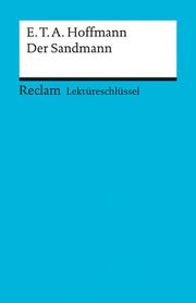 Lektüreschlüssel zu E.T.A. Hoffmann: Der Sandmann