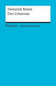 Lektüreschlüssel zu Heinrich Mann: Der Untertan - Cover