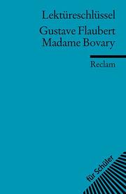 Lektüreschlüssel zu Gustave Flaubert: Madame Bovary - Cover