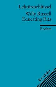 Lektüreschlüssel zu Willy Russell: Educating Rita