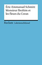 Eric-Emmanuel Schmitt: Monsieur Ibrahim et les fleurs du Coran