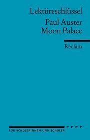 Lektüreschlüssel zu Paul Auster: Moon Palace