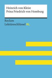Prinz Friedrich von Homburg von Heinrich von Kleist: Lektüreschlüssel XL mit Inhaltsangabe, Interpretation, Prüfungsaufgaben mit Lösungen, Lernglossar. - Cover