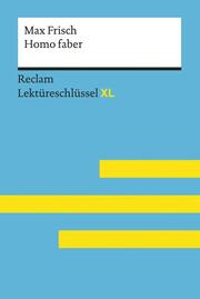 Homo faber von Max Frisch: Lektüreschlüssel mit Inhaltsangabe, Interpretation, Prüfungsaufgaben mit Lösungen, Lernglossar. - Cover