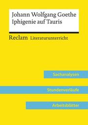 Johann Wolfgang Goethe: Iphigenie auf Tauris (Lehrerband) - Mit Downloadpaket (U