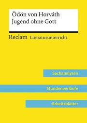 Ödön von Horváth: Jugend ohne Gott (Lehrerband) - Mit Downloadpaket (Unterrichtsmaterialien)