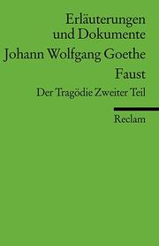 Johann Wolfgang Goethe, Faust, Der Tragödie Zweiter Teil