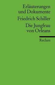 Friedrich Schiller, Die Jungfrau von Orleans