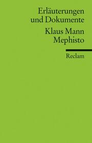 Erläuterungen und Dokumente zu Klaus Mann: Mephisto