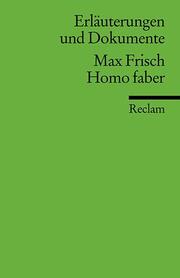 Erläuterungen und Dokumente zu Max Frisch: Homo faber