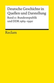 Deutsche Geschichte in Quellen und Darstellung / Bundesrepublik und DDR. 1969-19 - Cover