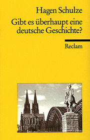 Gibt es überhaupt eine deutsche Geschichte?