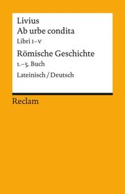 Ab urbe condita. Libri I-V / Römische Geschichte. 1.-5. Buch - Cover