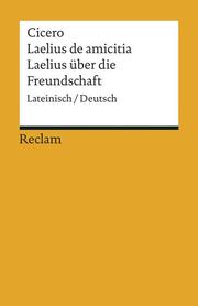 Laelius de amicitia/Laelius über die Freundschaft - Cover