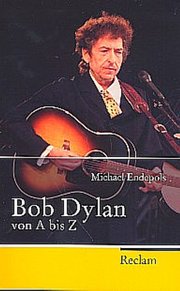 Bob Dylan von A bis Z