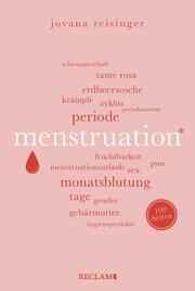 Menstruation , Wissenswertes und Unterhaltsames über den weiblichen Zyklus , Reclam 100 Seiten