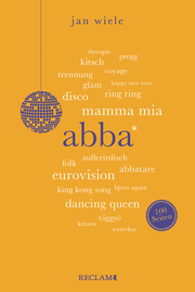 ABBA - Wissenswertes über eine der erfolgreichsten Popbands der Welt - Reclam 100 Seiten