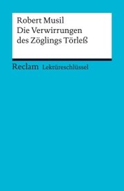 Lektüreschlüssel. Robert Musil: Die Verwirrungen des Zöglings Törleß - Cover