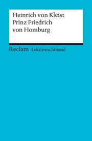 Lektüreschlüssel. Heinrich von Kleist: Prinz Friedrich von Homburg - Cover