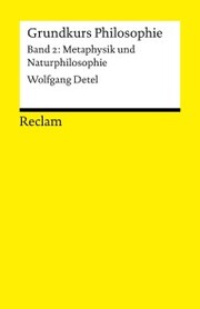 Grundkurs Philosophie. Band 2: Metaphysik und Naturphilosophie - Cover